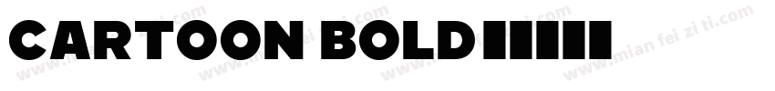 Cartoon Bold字体转换